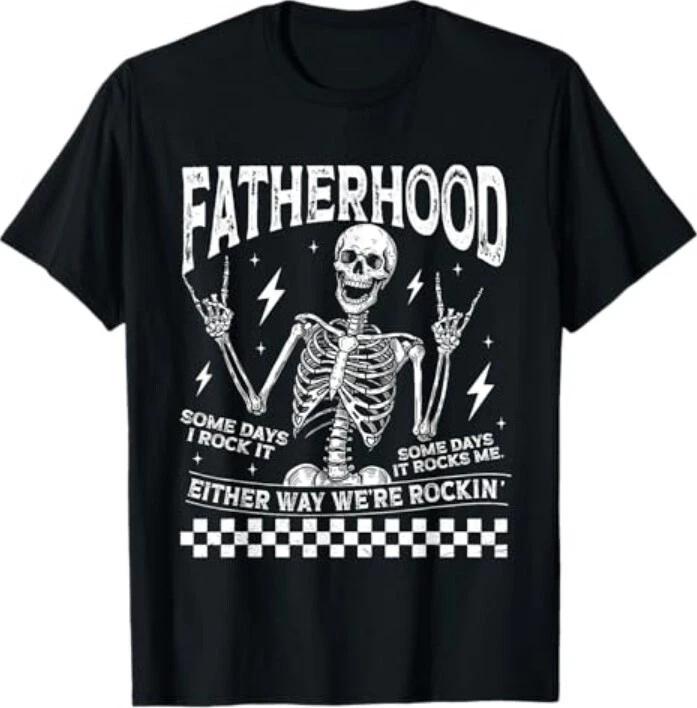 Fatherhood Some Days I Rock It Father s Day Skeleton Dad T-Shirt S