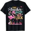 This Teacher Loves Her Flock Flamingo Teacher Back To School T-Shirt