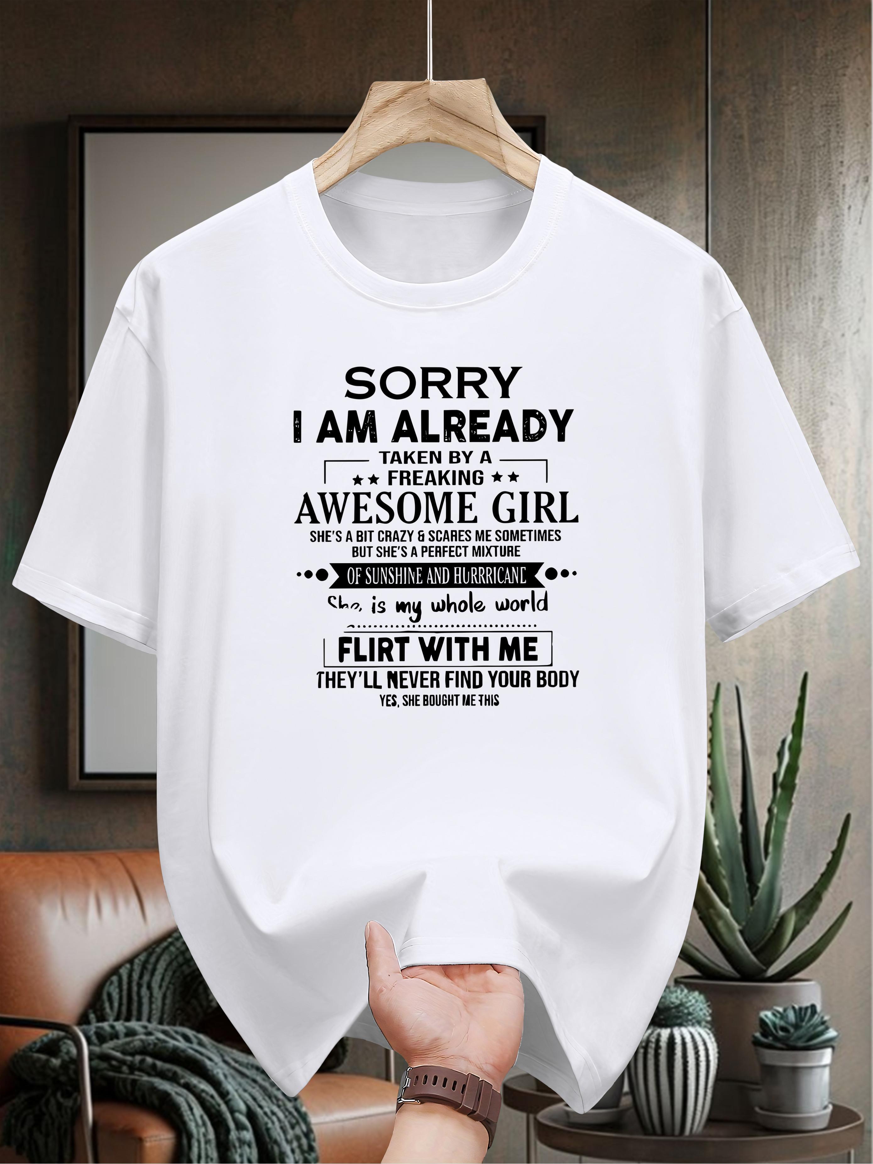 T-shirt - Black Casual Graphic Tee with Sorry I Am Already Taken by an Awesome Girl Print XXXL
