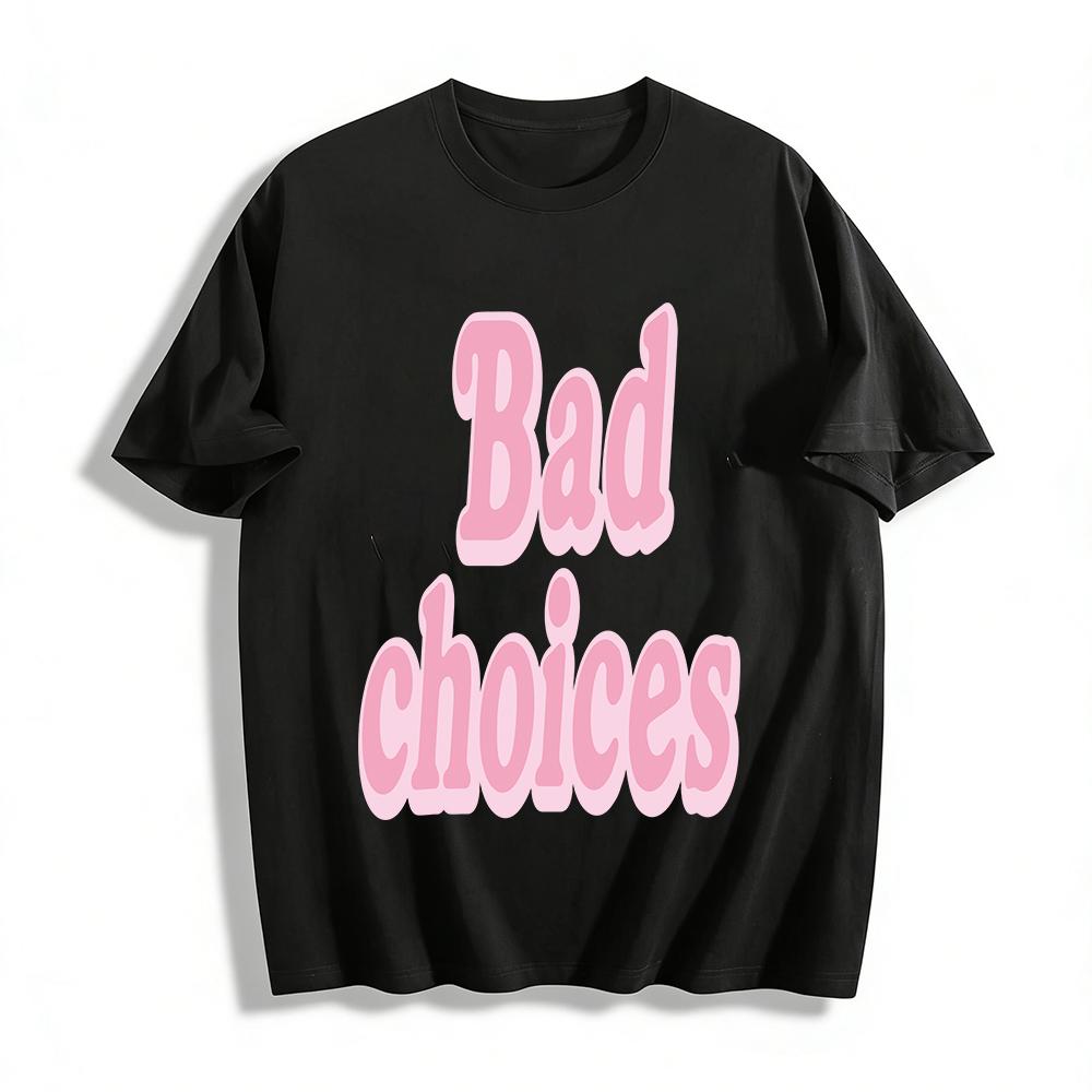 

Women s Y2K Bad Choices Graphic Tees Casual Loose Fit Short Sleeve Crewneck Retro Aesthetic Tops Pure cotton T-shirt XXS