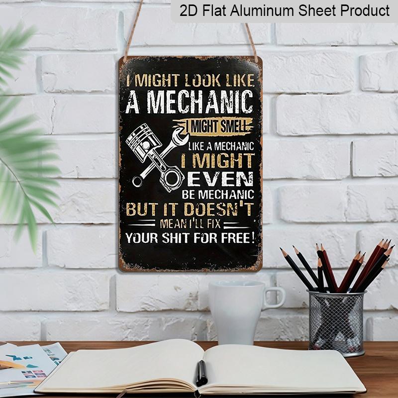 2D Flach 1 Stück Mechaniker Humorvolles Warnschild aus Aluminium 20,3 x 30,5 cm - Vintage Wanddekor für Werkstatt/Zuhause, Großartig für Mechaniker & Humor-Deko-Liebhaber