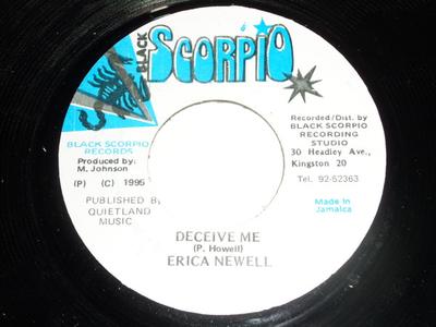7-Zoll Schallplatte ERICA NEWELL - Deceive Me NONE Black Scorpio 1995 Jamaika Reggae, Ska & Dub Gebraucht