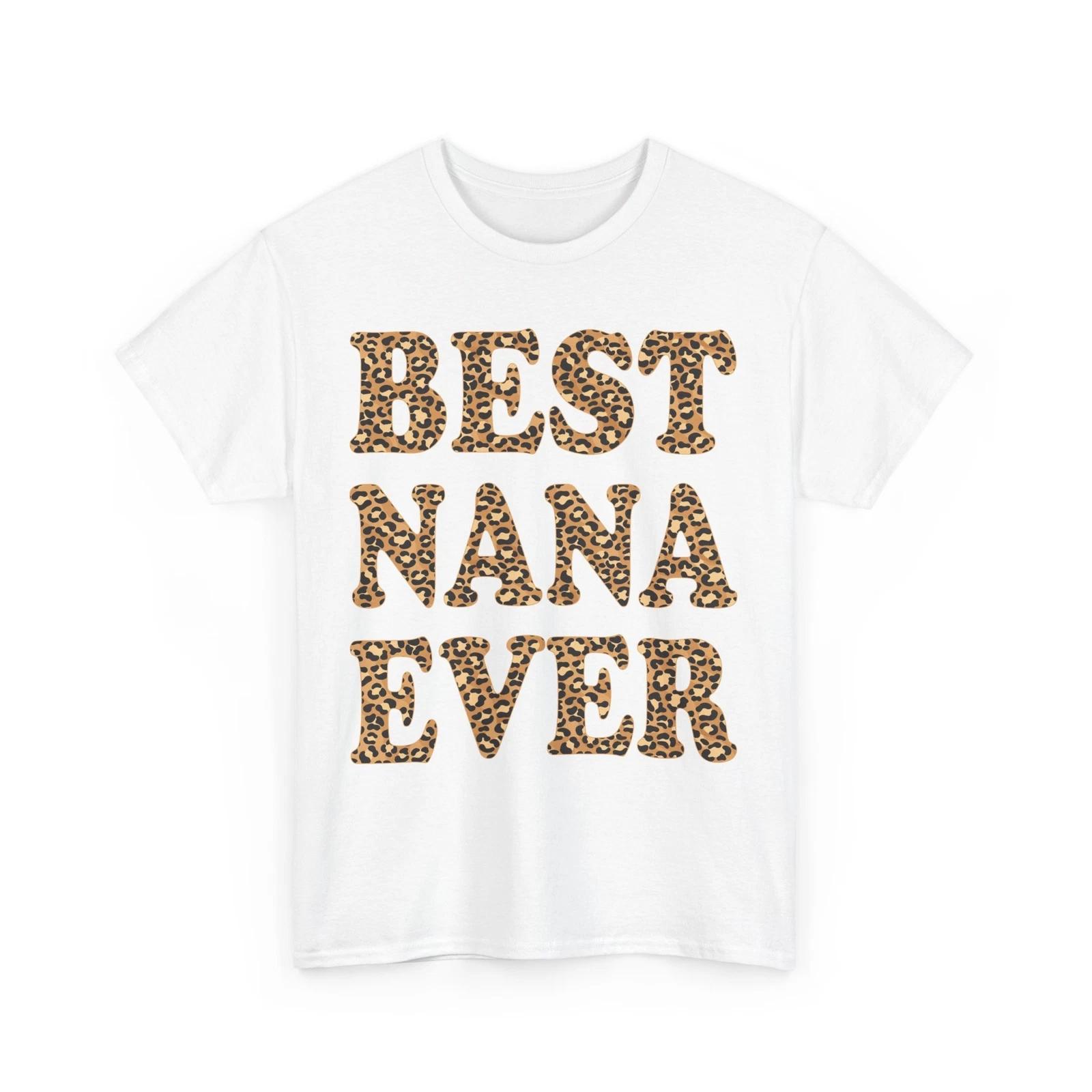 Grandmother Shirt, Best Nana Ever Grandma Leopard Granny Mother s Day Shirt M
