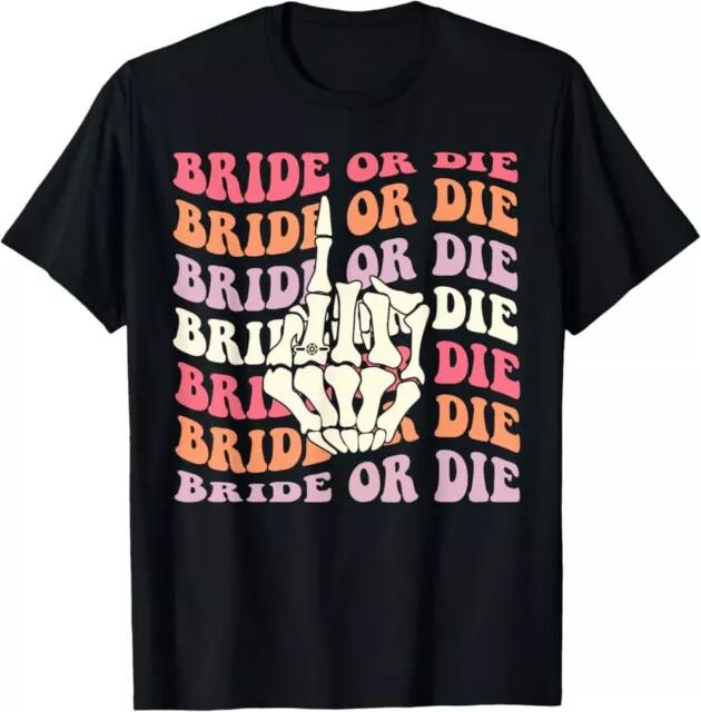 Bride Or Die Skeleton Hand Retro Halloween Bachelorette TShirt Unisex Tee Unisex T-Shirt XL