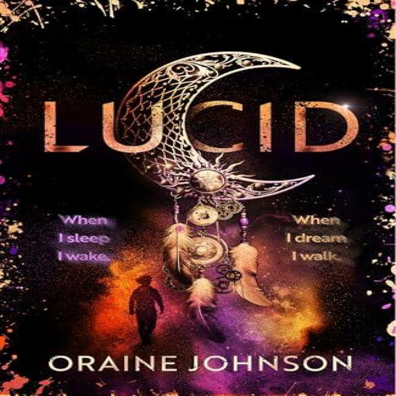 Lucid by Oraine Johnson Hardback Book 9781399610155