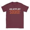 Good Better Best Never Let It Rest Till Your Good Gets TShirts Men Vintage Cotton Tee Shirt O Neck Short Sleeve T Shirts Gift