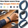2026 Nouă Curea Împletită din Nailon pentru Google Fitbit Air Bands Tracker de Fitness Bratara de Înlocuire Sportivă pentru Curea Google Fitbit Air