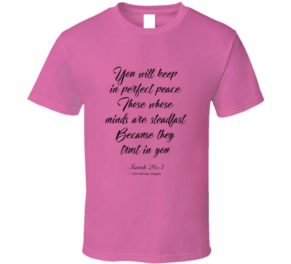 

Isaiah 26:3 You Will Keep In Perfect Peace Christian Bible Verse T Shirt 2XL