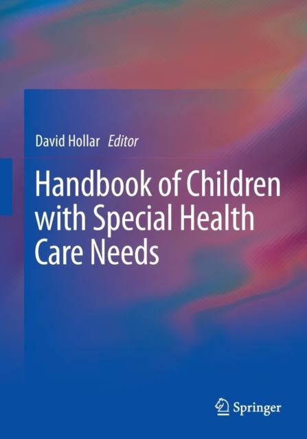 The Handbook of Children with Special Health Care Needs Book