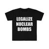 LEGALISIERT ATOMBOMBEN lustiges Meme-Shirt
