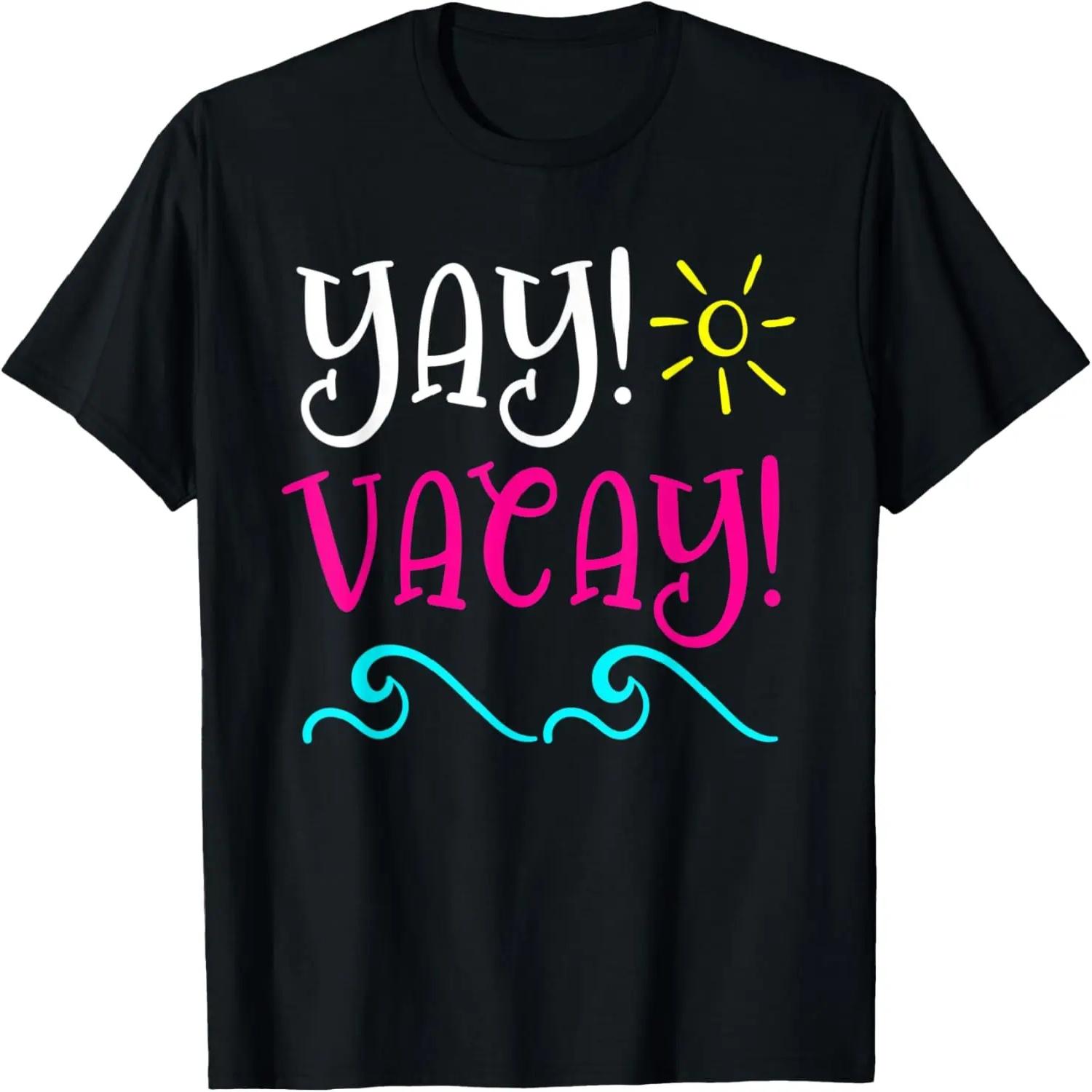 Yay Vacay Beach Vacation Cruise Ship Group Trip T-Shirt S чёрный