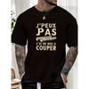 Herren Französisches Spruch-T-Shirt mit „J'Peux Pas J'Ai Du Bois À Couper“ Holzhacken - Massivholzstamm-Druck Lässiges Kurzarm-Rundhals-Sommertop