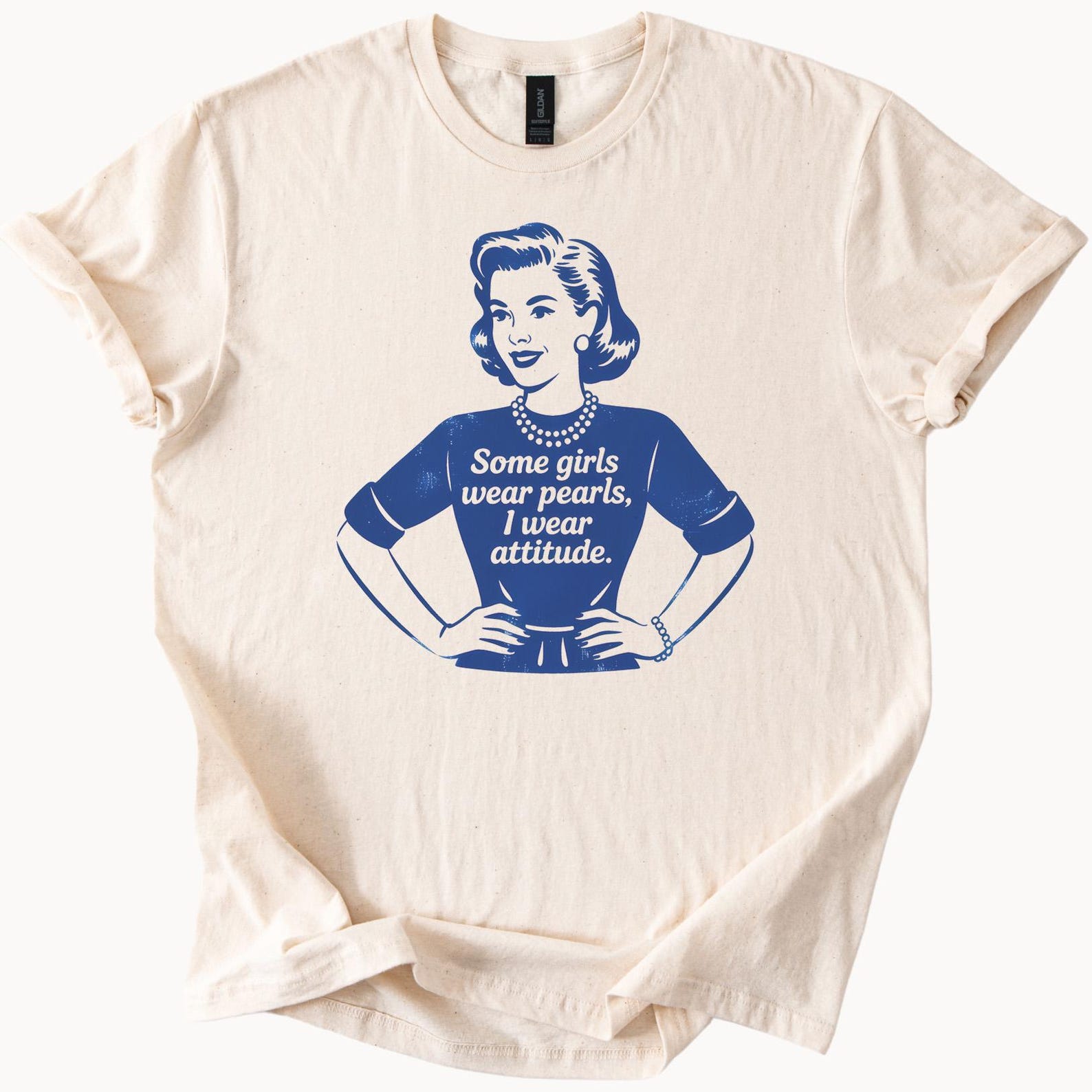 Retro Graphic T Shirt Some Girls Wear Pearls I Wear Attitude Bold Funny Sarcastic Pearl Necklace Graphic Gift for Confident Woman 120
