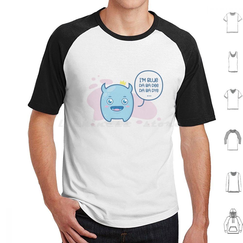 Im Blue  Da Ba Dee Da Ba Dye  T Shirt Big Size 100 Cotton Im Blue Da Ba Dee Da Ba Dye Da Ba Die If I Was Green I Would Die