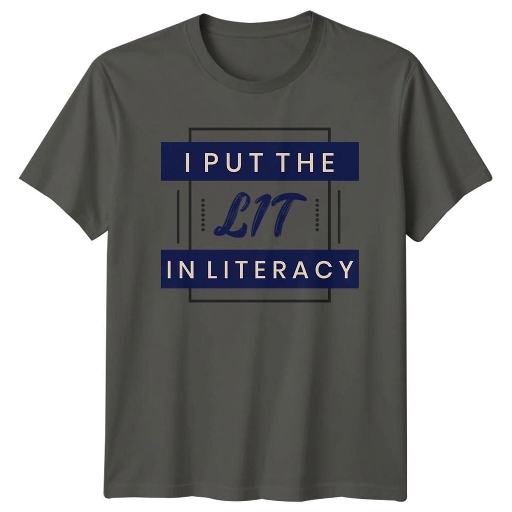 I Put The Lit In TShirt English Teacher Literacy Gift For Him And Her S