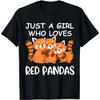Just A Girl Who Loves Red Pandas Gift Women Kawaii Red Panda T-Shirt