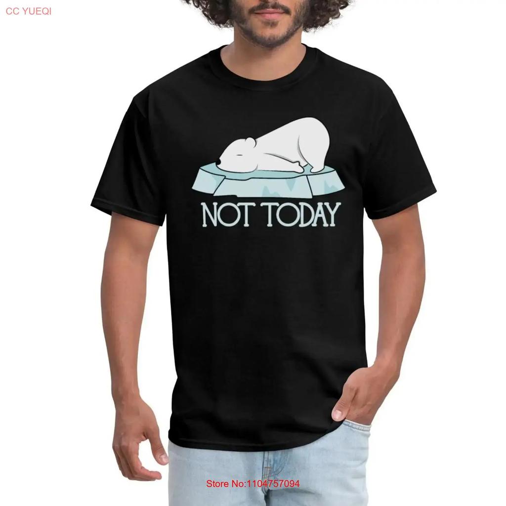 Not Today Polar Bear Funny Lazy Unisexs T Shirt Vintage Streetwear Stylish Stretched Soft Designer Clothes Graphic