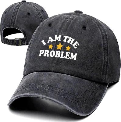 I Am The Problem Stars Washed Baseball Cap Vintage Casual Adjustable Unisex Outdoor Dad Hat
