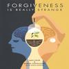 Forgiveness Is Really Strange by Marina Cantacuzino Hardback Book 9781785921247