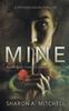 Libro Mine : A Psychological Thriller