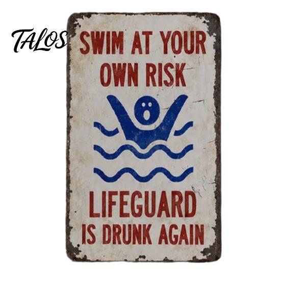 Reflective Metal Warning Sign Swim at Your Own Risk Sign, Swimming Rust Proof Weatherproof Lifeguard Is Drunk Again for Pool Safety High Visibility 1pc