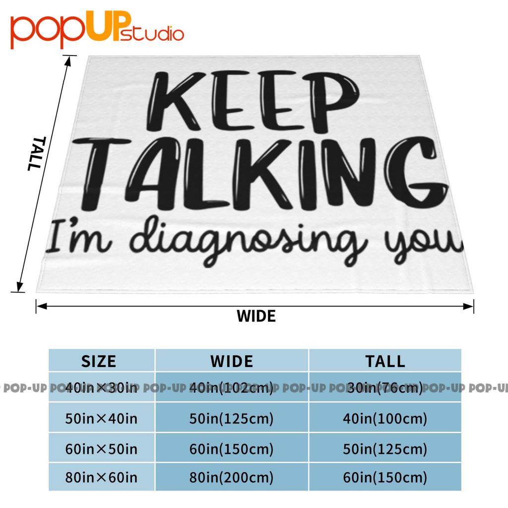 Keep Talking You Therapist Psychiatrist Psychologist Sarcastic Ultra-Soft Blanket Quilt Winter Sofa Cover Bed Covers
