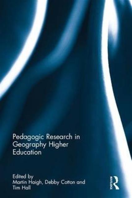 The Pedagogic Research In Geography Higher Education Book