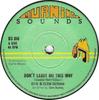 7-Zoll-Schallplatte OTIS CLEM BUSHAY Dont Leave Me This Way BS016 Burning Sounds 1977 UK Reggae Ska Dub Gebraucht