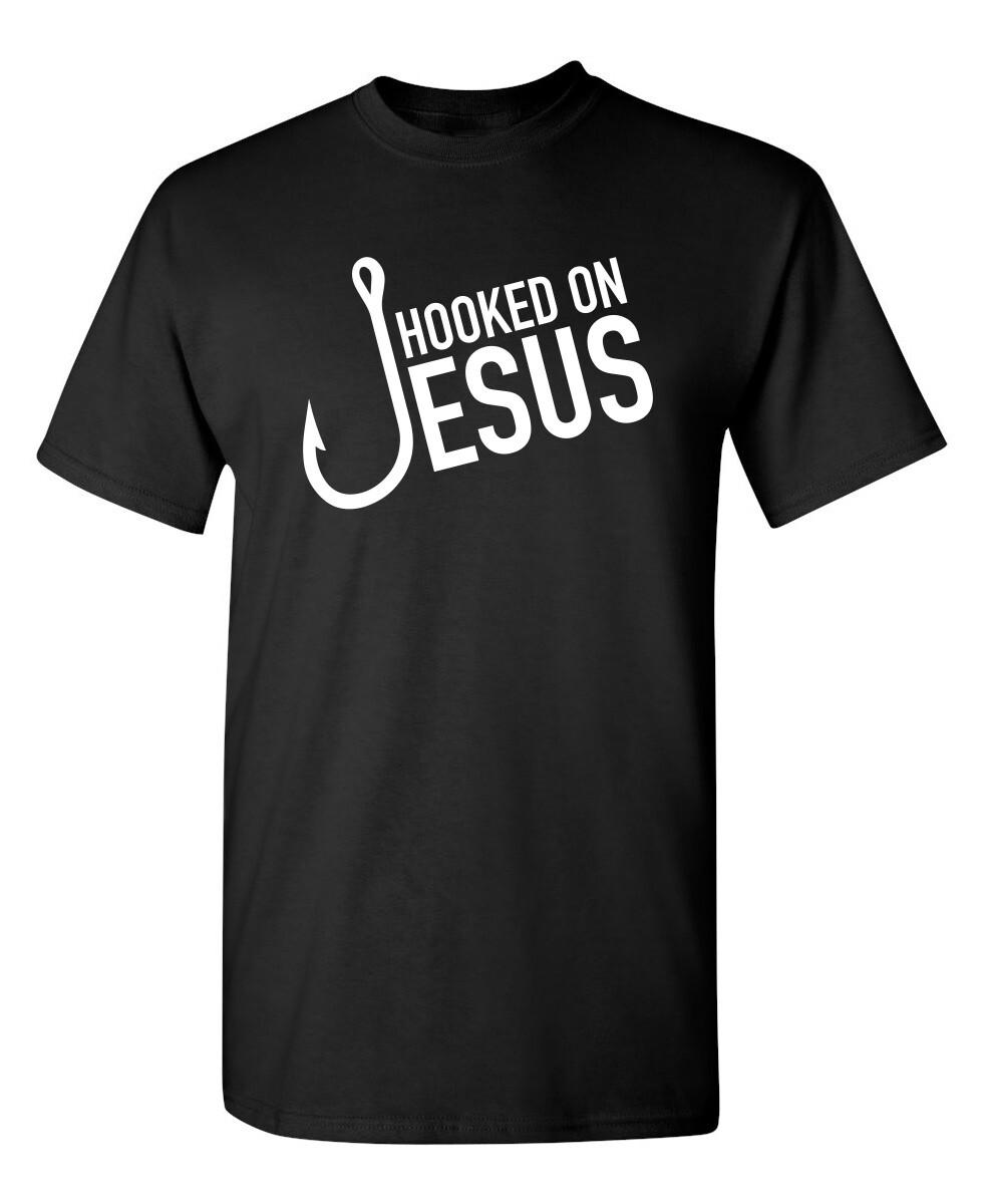 Hooked On Jesus Shirt Sarcastic Humor Graphic Novelty Funny T Shirt S