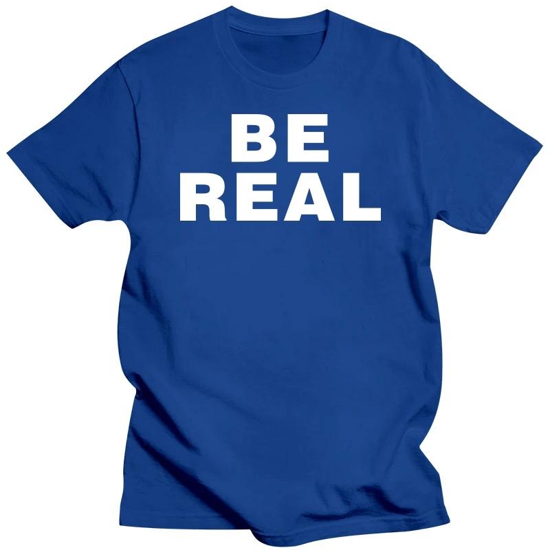 Novelty Awesome Be Real T Shirts Graphic Cotton Streetwear Short Sleeve Birthday Gifts Summer Style T-shirt Mens Clothing