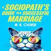 A Sociopaths Guide To a Successful Marriage by M. K. Oliver Hardback Book 9780008741648
