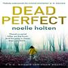 Dead Perfect by Noelle Holten Paperback Book 9780008383664