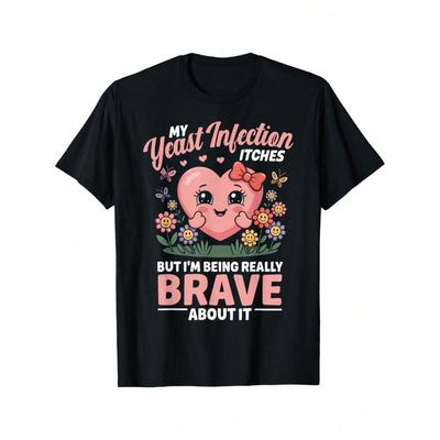 Yeast Infection Itches Inappropriate Humor Yeast Infection T-Shirt Funny Graphic Tshirts For Men Women Round Neck Loose Casua...