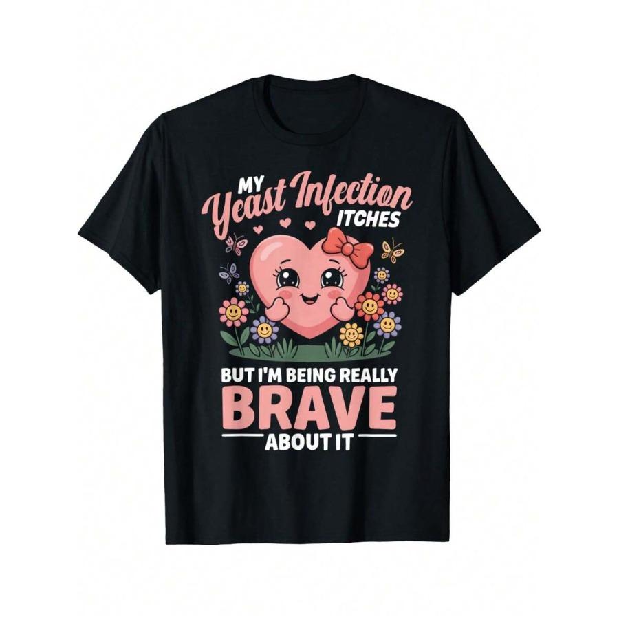Yeast Infection Itches Inappropriate Humor Yeast Infection T-Shirt Funny Graphic Tshirts For Men Women Round Neck Loose Casua... S разноцветный