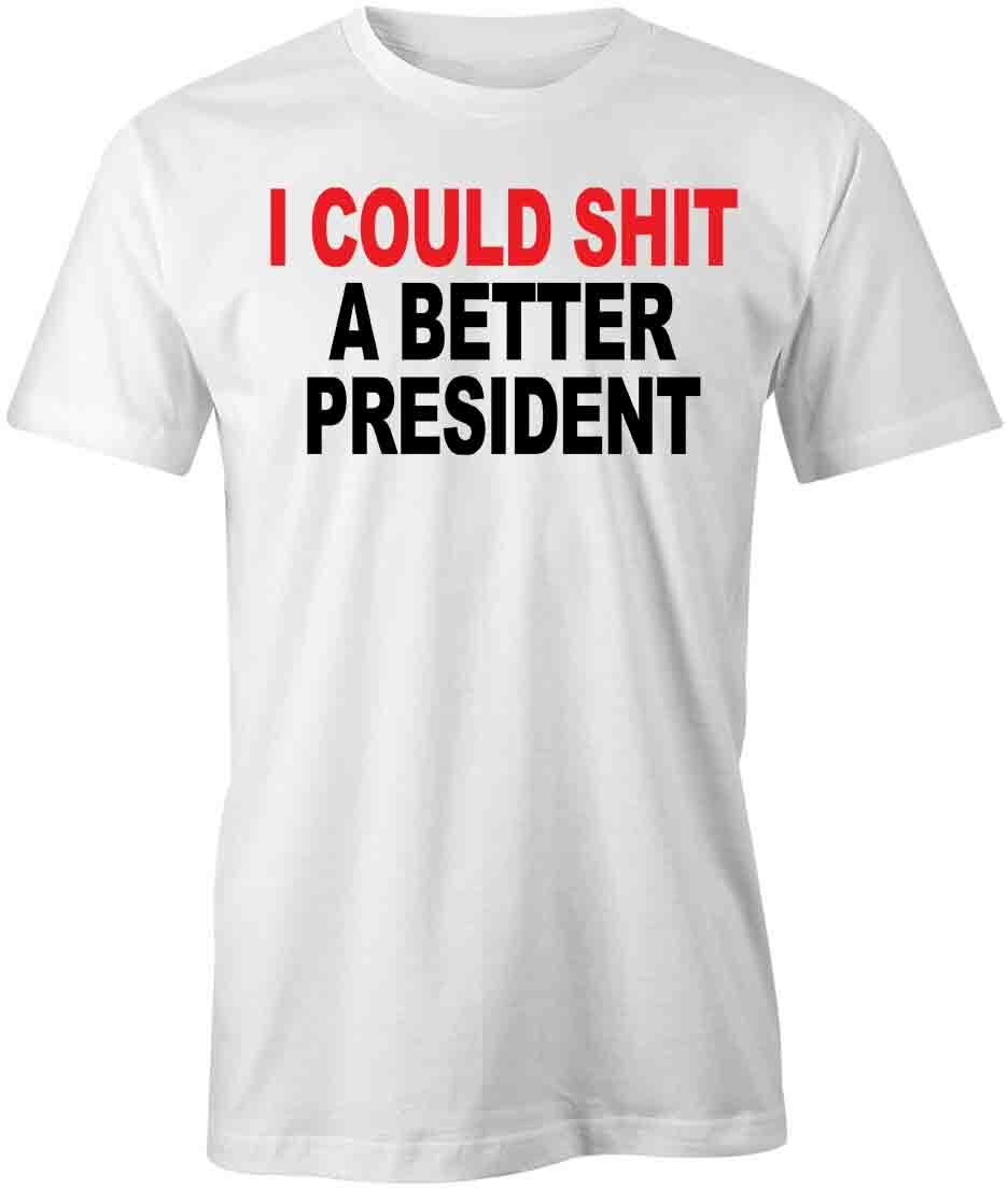 A BETTER PRESIDENT TShirt Tee Short-Sleeved Cotton CLOTHING S1WSA652 XXL