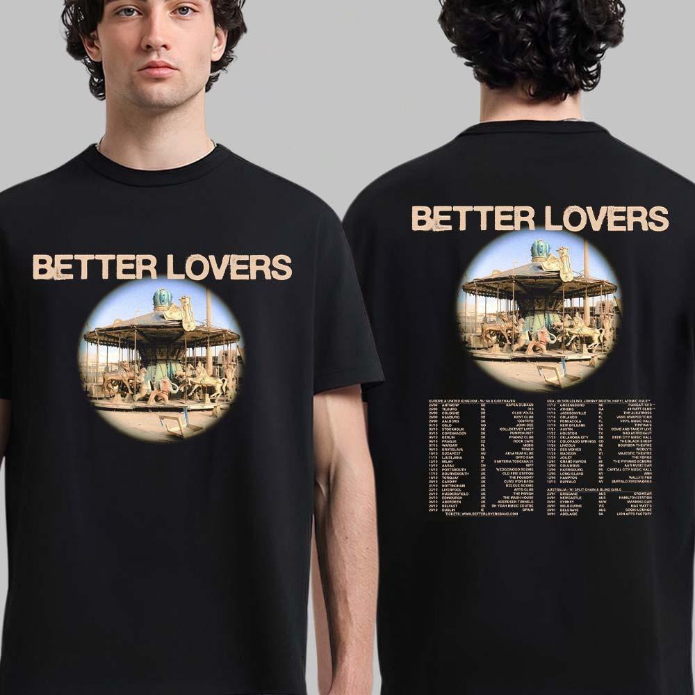 

HOT!!! Better Lovers World Tour Europe And UK North American And Australia Shirt 4XL