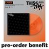 Pre-order THIS & THAT Album LP Ver. & SHOP POB