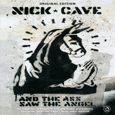 And the Ass Saw the Angel by Nick Cave Paperback Book 9780241966570