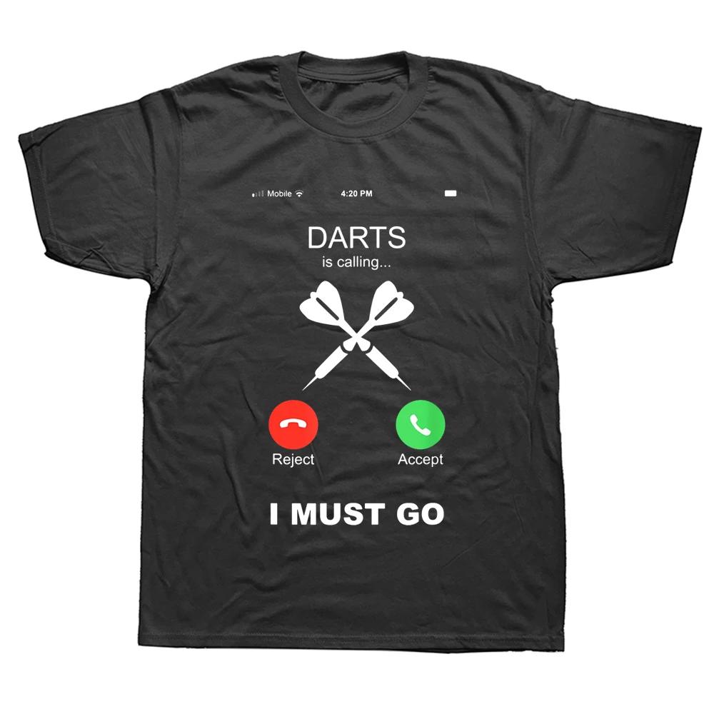 Funny Darts Is Calling T Shirts Graphic Cotton Streetwear Short Sleeve ONeck Harajuku Hip Hop Arrows Tshirt Mens Clothing