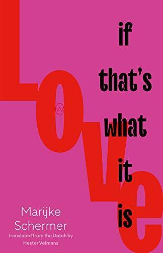 Love If Thats What It Is by Marijke Schermer Paperback Book 9781912987276