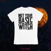 Not Your Basic Witch T Shirt Vintage Casual Unisex Soft Versatile Streetwear Fashion Stylish Graphic Stretched