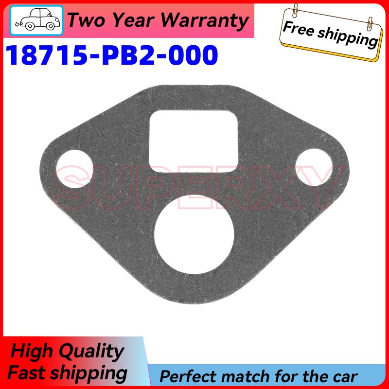 18715-PB2-000 18715PB2000 New Gasket for EGR 18715 PB2 000 EGR for Honda Civic Accord Crosstour Jazz Acura MDX RDX TL RL