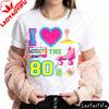 I Love The 80s Creative Graphic Printed TShirt Retro 80s Style TShirt Vintage Party Attire Unisex Unisex Casual Cotton Streetwear