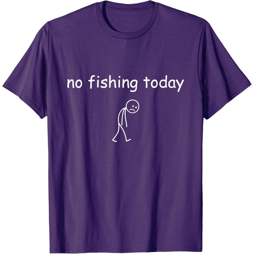 Funny Fishing Lover No Fishing Today T-Shirt