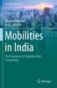 The Mobilities In India : The Experience of Suburban Rail Commuting Book