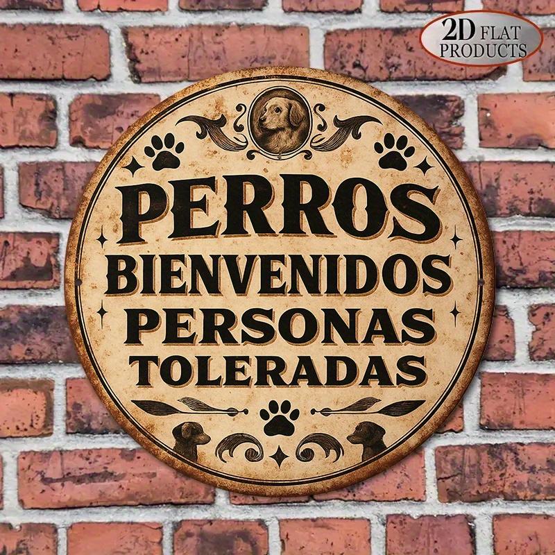 D Flat A D Round Aluminum Sign Measuring X Inches Featuring a Vintage Design That Says Dogs Welcome Others Tolerated