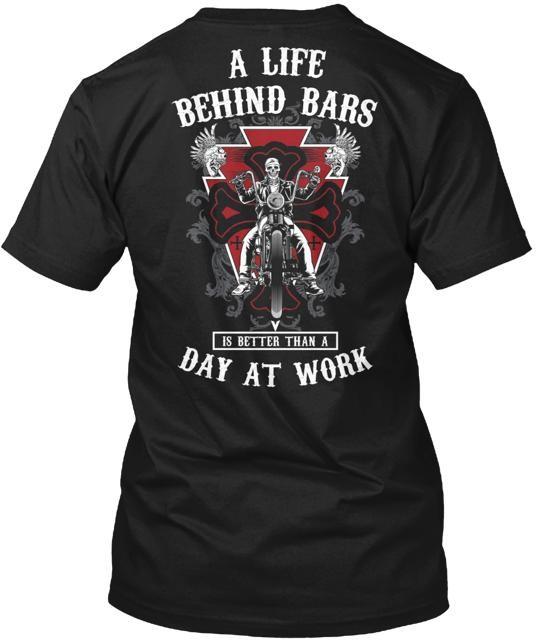 

Life Behind Bars T-Shirt Made in the USA Size S to 5XL S