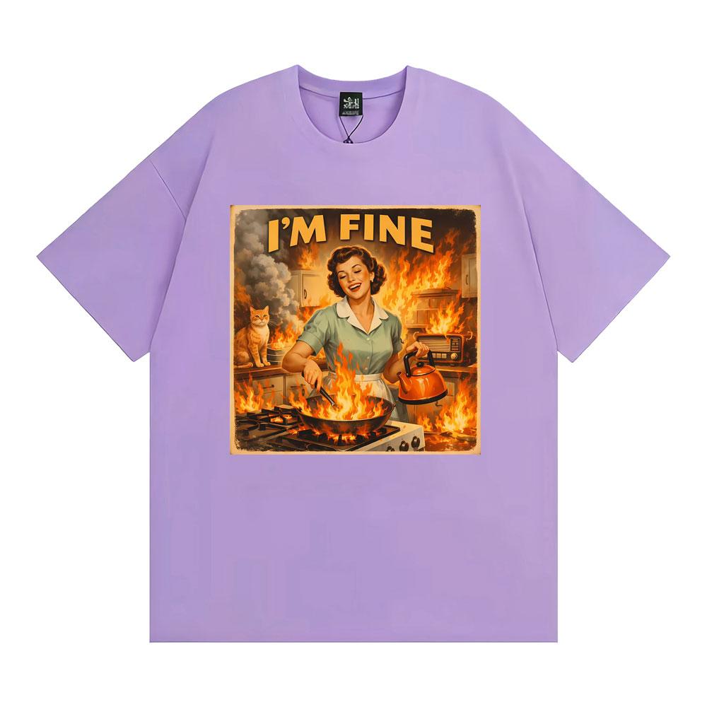 Retro I' M Fine Meme Funny Sarcastic Housewife Graphic T-shirts Men Women Fashion Gothic T Shirt Casual Cotton Oversized T-shirt