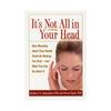It's Not All in Your Head: How Worrying about Your Health Could Be Making You Sickand What You Can Do about It