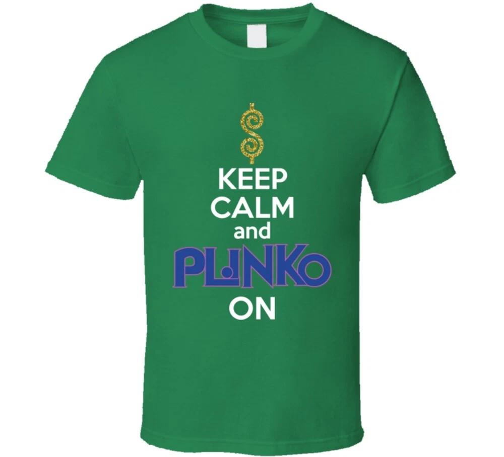 Keep Calm And Plinko On Game Show The Price Is Right T Shirt S